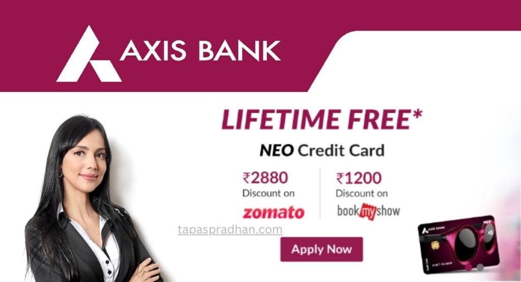 Axis Lifetime Free Credit Card Apply